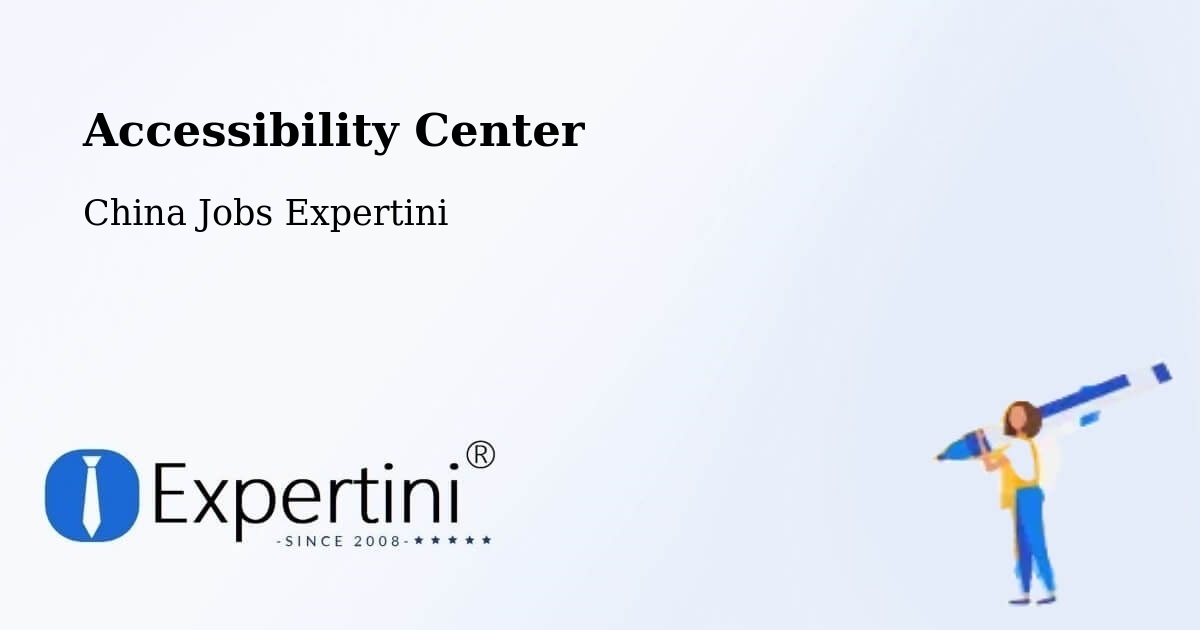 Accessibility Statement – Changsha - China Jobs Expertini
