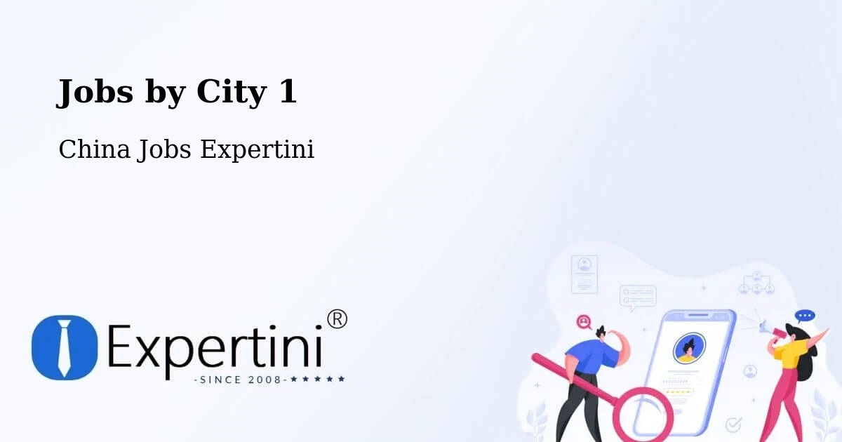 City Jobs in China - Expertini