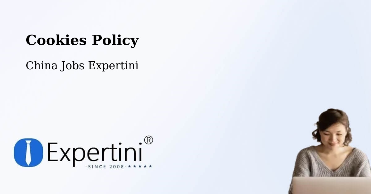 Cookie Policy – Changsha - China Jobs Expertini