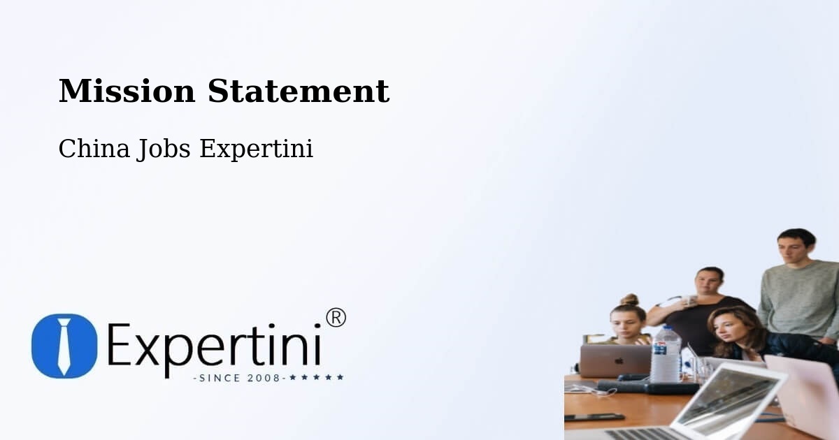 Corporate Mission – Changsha - China Jobs Expertini