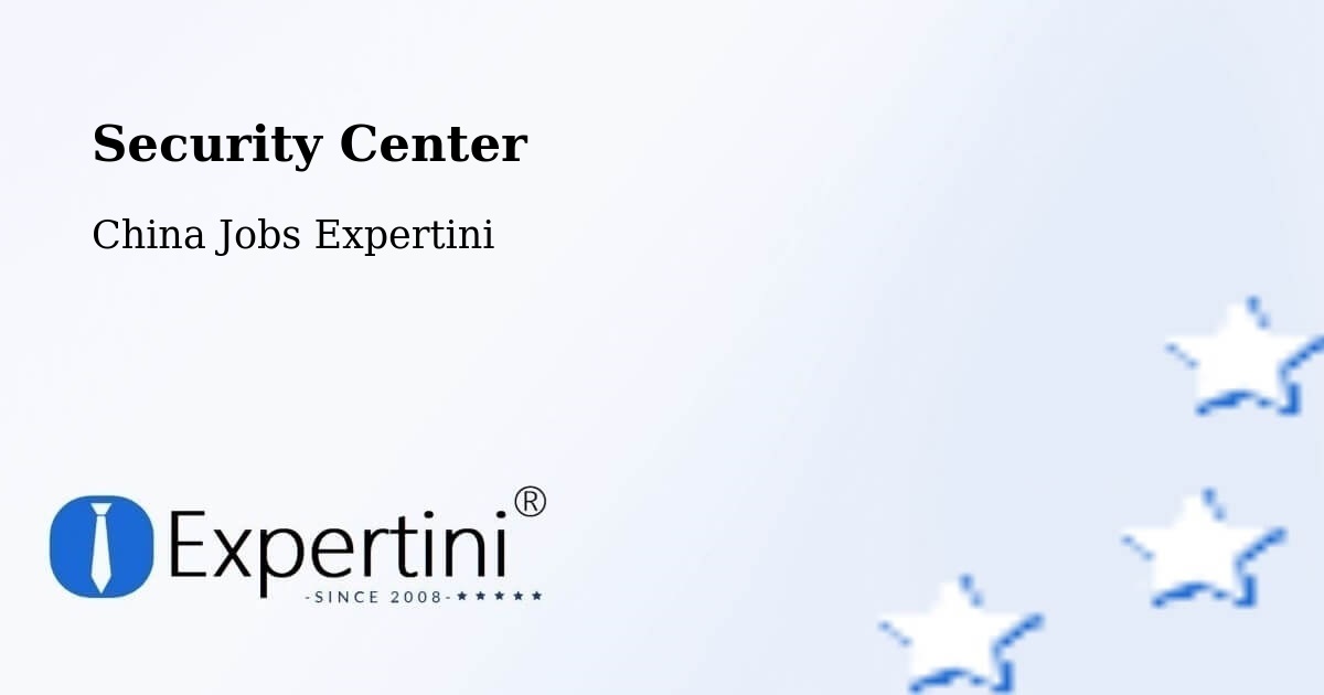 Security & Compliance – Changsha - China Jobs Expertini